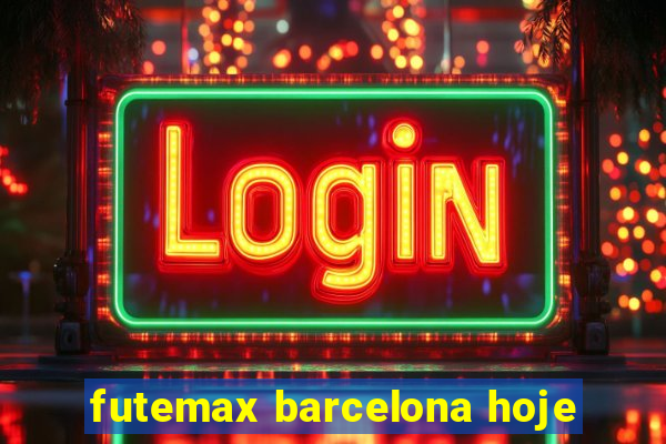 futemax barcelona hoje